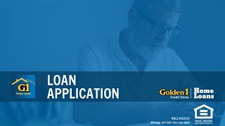 Loan Application Desktop  Home Loans App Tutorials  Golden 1 Home Loans [upl. by Habeh]