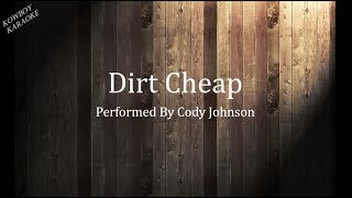 Dirt Cheap Cody Johnson Karaoke [upl. by Fernandina]