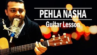 Pehla Nasha Easy Guitar Lesson Guitar Chords [upl. by Lluj845]