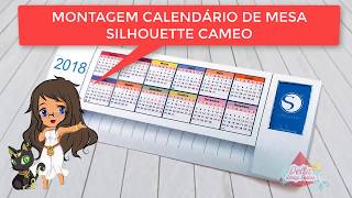 Montagem do Calendário de Mesa Silhouette Cameo [upl. by Analeh]