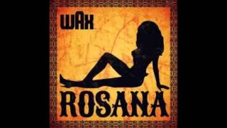 Wax  Rosana [upl. by Kellda269]