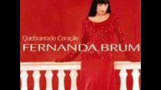 03 Ele é por mim Fernanda Brum CD Quebrantado Coração 2003 [upl. by Etnohs]