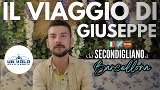 IL VIAGGIO DI GIUSEPPE  Da Secondigliano a Barcellona 🇮🇹 ✈️ 🇪🇸 [upl. by Airolg]