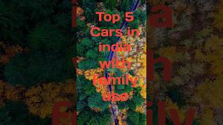 Top 5 cars in India with family use top5list top shortsfeed [upl. by Assenal166]