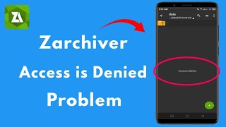 How to Fix Access Denied in Zarchiver 2024 [upl. by Morrison]