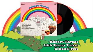 Rainbow Rhymes 04  Little Tommy Tucker [upl. by Sparrow110]