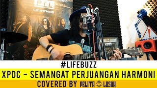 LifeBuzz Pelita Lusoh  Semangat Perjuangan Harmoni Originally performed by XPDC [upl. by Minnaminnie]