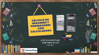 Parte I Cálculo de imagenes y preimagenes con calculadora en problemas  Bachillerato  FARO [upl. by Buckingham]