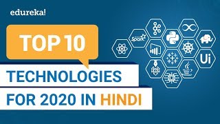 Top 10 Technologies To Learn In 2020 Hindi  Trending Technologies in 2020 Hindi  Edureka Hindi [upl. by Ahsekel]