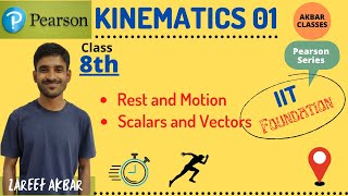 Class 8 Pearson IIT Foundation Series  Kinematics 01  Rest and Motion  Scalars and Vectors [upl. by Jillie]