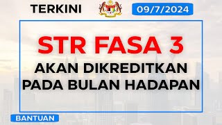 Rasmi  STR Fasa 3 Akan Dikreditkan Pada Bulan Hadapan R [upl. by Burd]