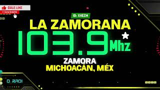 XHEZM La Zamorana 1039 FM Zamora Michoacán Méx [upl. by Frasier154]