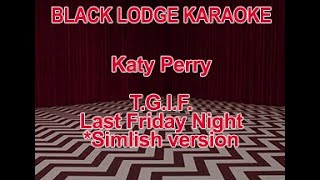 Katy Perry  Last Friday Night VR Karaoke Simlish version from Sims 4 [upl. by Kristofer]