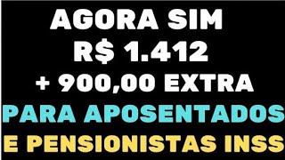 VALOR DE R 1412  900 EXTRA P APOSENTADOS E PENSIONISTAS DO INSS MÊS QUE VEM VEJA O CALENDÁRIO [upl. by Viafore86]