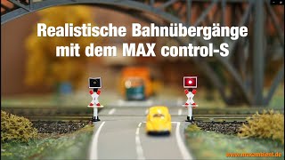 Realistische Andreaskreuze am Bahnübergang  mit dem MAX controlS LichtsignalController [upl. by Aicram]