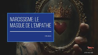 Narcissisme Le Masque de lEmpathie [upl. by Leuqram]