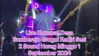 🔴 Live Karnaval Desa Sumberejo Grogol Kediri Sesi 2 Sound Horeg Minggu 1 September 2024 [upl. by Virgie]