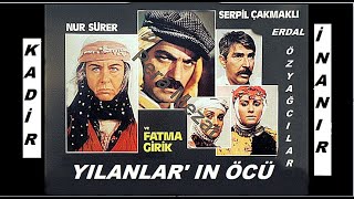 Kadir İnanır  Fatma Girik   YILANLARIN  ÖCÜ   1985 [upl. by Llet]