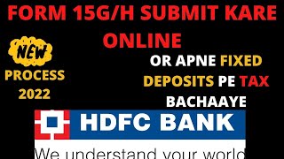 HOW TO SUBMIT FORM 15GH ONLINE IN HDFC BANK  ONLINE SUBMIT FORM 15GH THROUGH HDFC NET BANKING [upl. by Polik123]