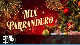 Mix Parrandero Música De Diciembre [upl. by Iglesias]