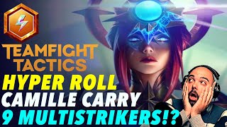 Hyper roll  Camille carry  How strong is 9 MULTISTRIKERS Teamfight Tactics TFT Set 12 [upl. by Asela]