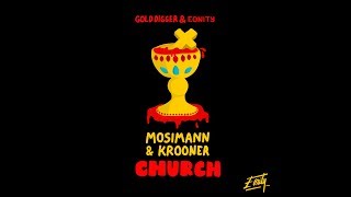 Mosimann amp Krooner  Church Gold Digger amp Eonity CoRelease [upl. by Malliw]