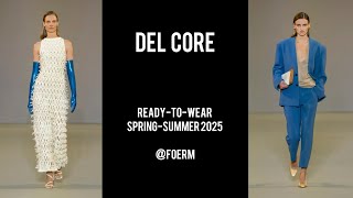 Del Core RTW SpringSummer 2025 BEST LOOKS [upl. by Enohpesrep]