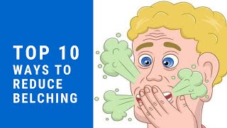 Top 10 ways to reduce belching [upl. by Enirehtac]