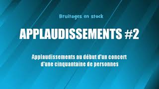 APPLAUDISSEMENTS 2 Début de concert bruitage gratuit [upl. by Isle545]