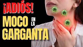 🔴¿CÓMO ELIMINAR EL MOCO DE LA GARGANTA🤧  HOW TO GET RID OF MUCUS [upl. by Gibbon]