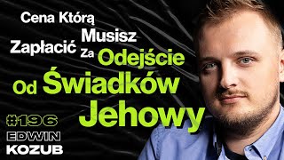 196 Dlaczego Świadkom Jehowy Bardzo Zależy Na Werbowaniu Ludzi Świadkowie To Sekta  Edwin Kozub [upl. by Assilym]