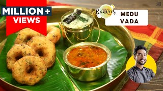 Medu Vada  Easy Urad Dal Vada  मेदू वड़ा बनाने की विधि  South Indian Vada  Chef Ranveer Brar [upl. by Amorette]