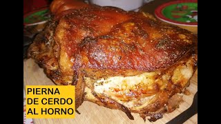 PIERNA DE CERDO🐷AL HORNO  Especial para navidad🌲o año nuevo [upl. by Ardnasac757]