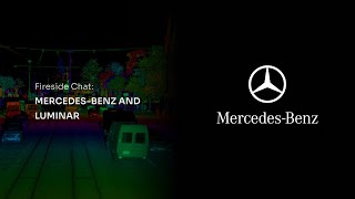 Luminar and MercedesBenz Fireside Chat [upl. by Ansev]