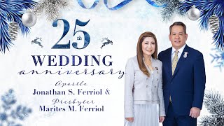 25th Wedding Anniversary and Vow Renewal of Apostle Jonathan Ferriol and Presbyter Marites Ferriol [upl. by Trenton]