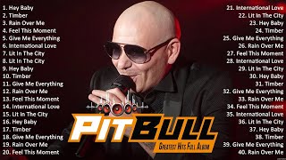 Pitbull ultimate collection  Pitbull Greatest Hits Full Album 2024  Pitbull Playlist [upl. by Amora]