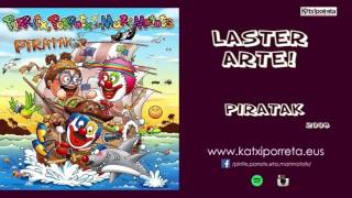 Laster arte  PIRATAK [upl. by Sral]