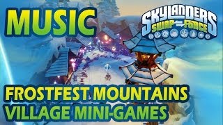 ♪♫ Frostfest Mountains  Village MiniGames  Skylanders SWAP Force Music [upl. by Liagabba]