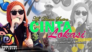 CINTA LOKASI  DIANA SASTRA [upl. by Iridis987]