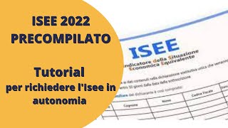 ISEE 2022 PRECOMPILATO TUTORIAL come richiedere lisee in autonomia [upl. by Siddon126]