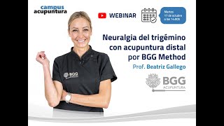 BGG Method  Acupuntura Distal con Prof Beatriz Gallego  Campus Acupuntura [upl. by Alyakam]