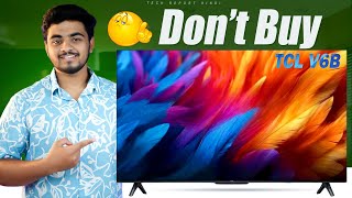 Must Watch Before Buy  TCL V6B 4K Smart TV review [upl. by Aeuhsoj]