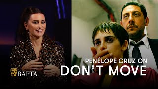 Penélope Cruz breaks down her emotional performance in Dont Move  BAFTA [upl. by Rosamund]