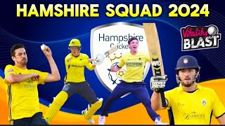 Hampshire Cricket Team 2024  Hampshire Cricket Squad 2024  Hampshire Hawks Squad 2024 [upl. by Aramak]