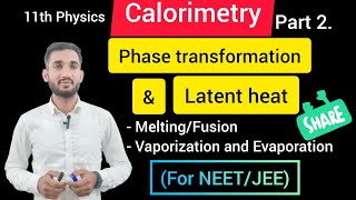 Latent heat of fusion Latent heat of Vaporization calorimetry latent heat capacity class 11 [upl. by Zoellick]