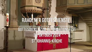 Rahdener Gottesdienste 31 Oktober Reformationsfest in der St JohannisKirche [upl. by Trakas]