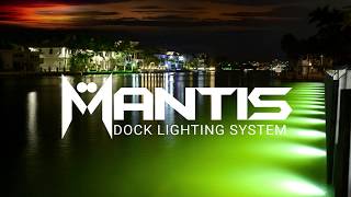 Mantis Dock Lighting System [upl. by Irrac881]