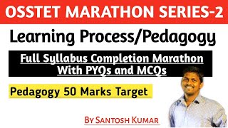 Learning ProcessPedagogy Full Syllabus CompletionOSSTET Marathon Series 2With PYQsMCQs [upl. by Morville893]