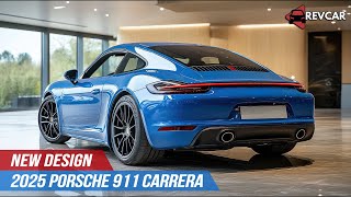 2025 Porsche 911 Carrera Revealed  The Iconic Sports Car Reborn [upl. by Giacopo]