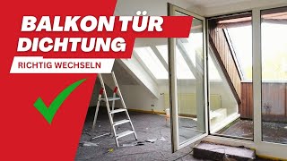 Balkontür Dichtung Wechseln – Einfache Anleitung für Heimwerker [upl. by Coleman]